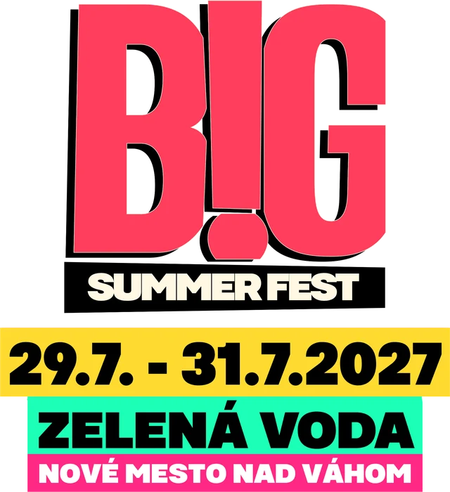 BIG SUMMER FEST – 29–31 July 2027, Zelená Voda, Nové Mesto nad Váhom